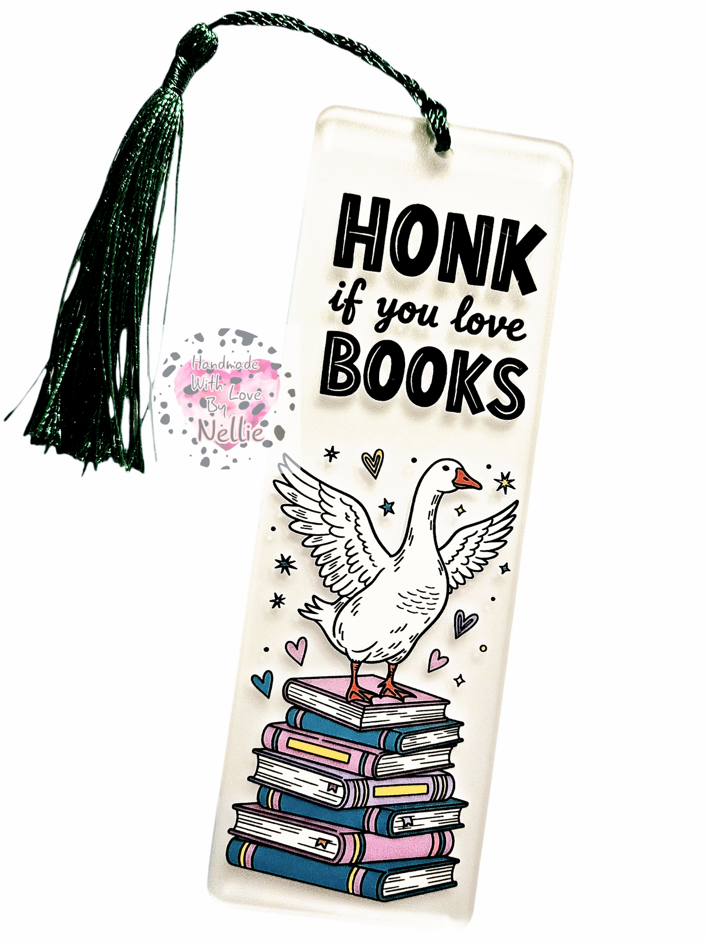 Honk If You Love Books Acrylic Bookmark