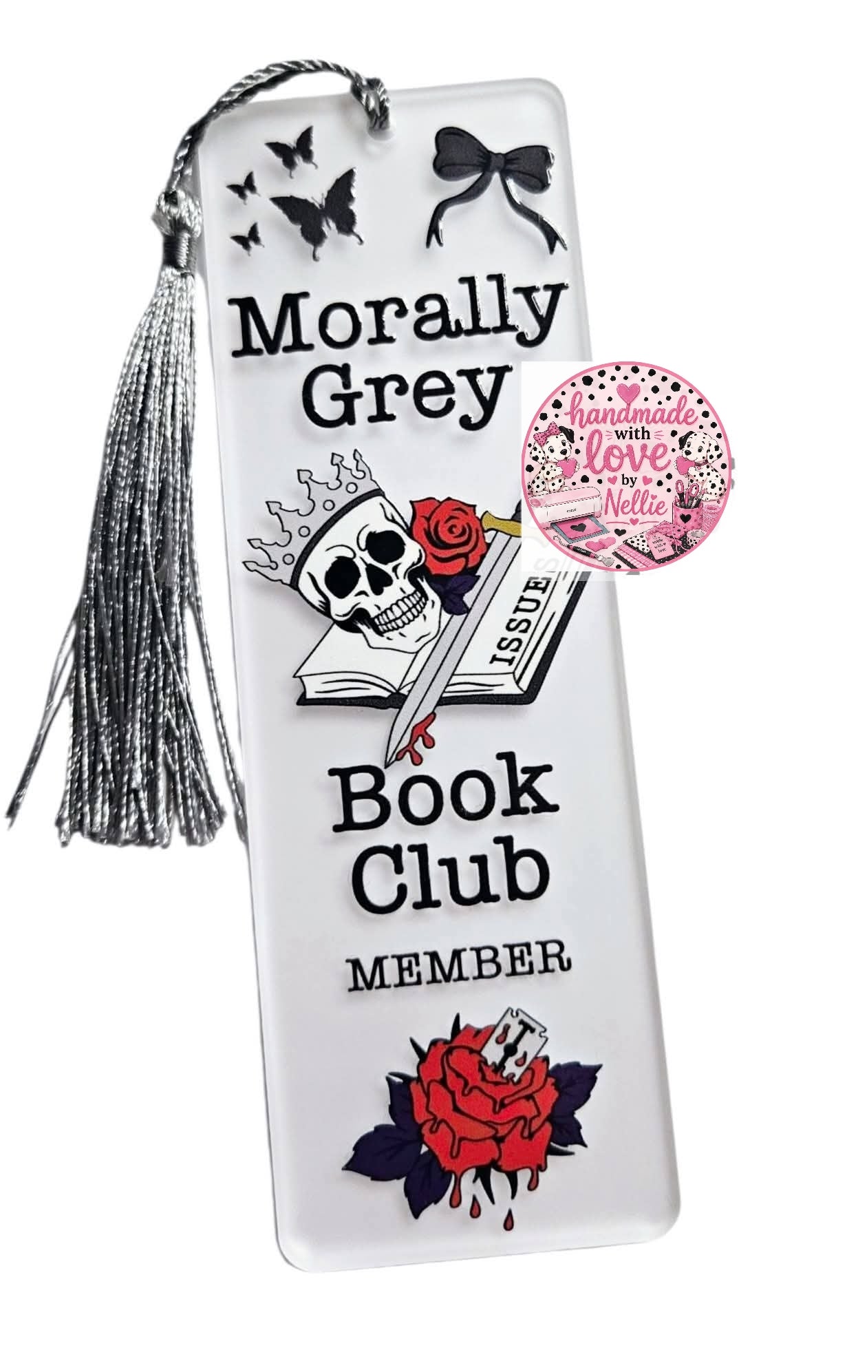 Morally Grey Book Club Acrylic Bookmark
