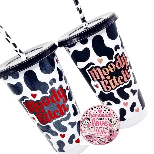 Moody Bitch Cold Cup