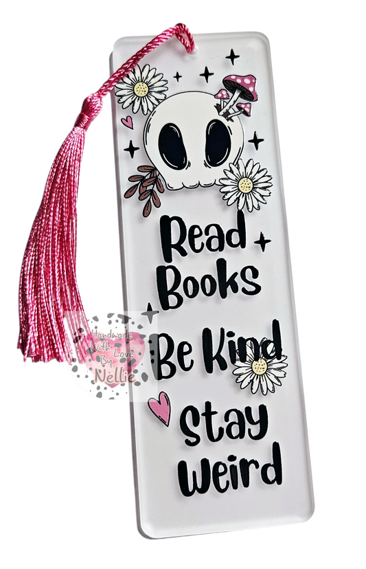 Read Books, Be Kind, Stay Weird Bookmark