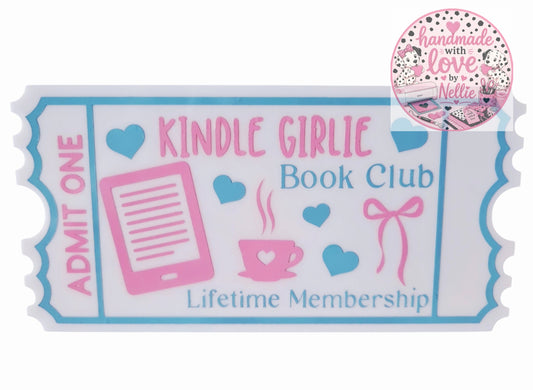 Kindle Girlie Book Club Bookish Acrylic Ticket