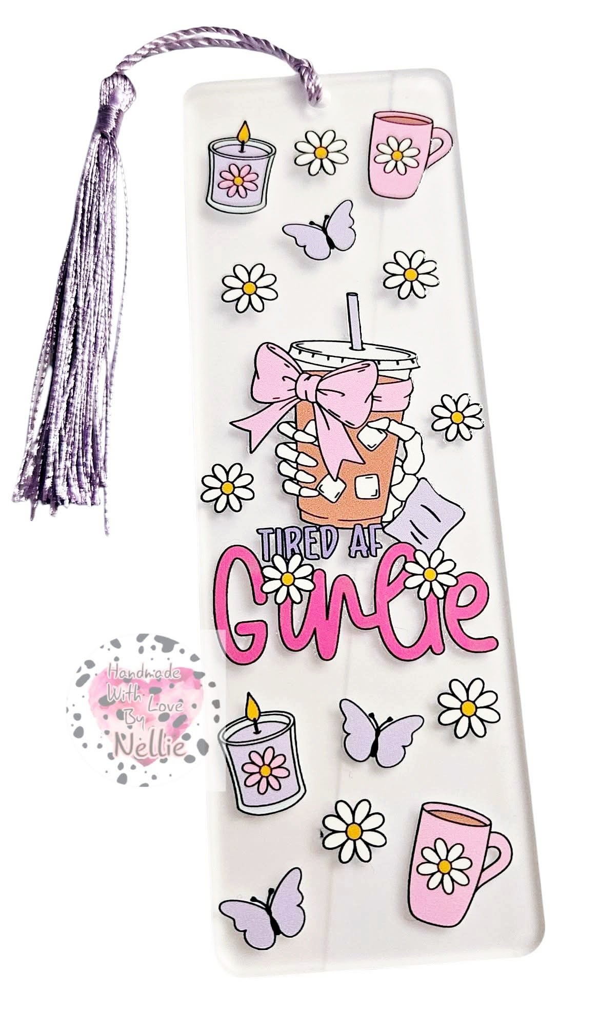 Tired AF Girlie Acrylic Bookmark