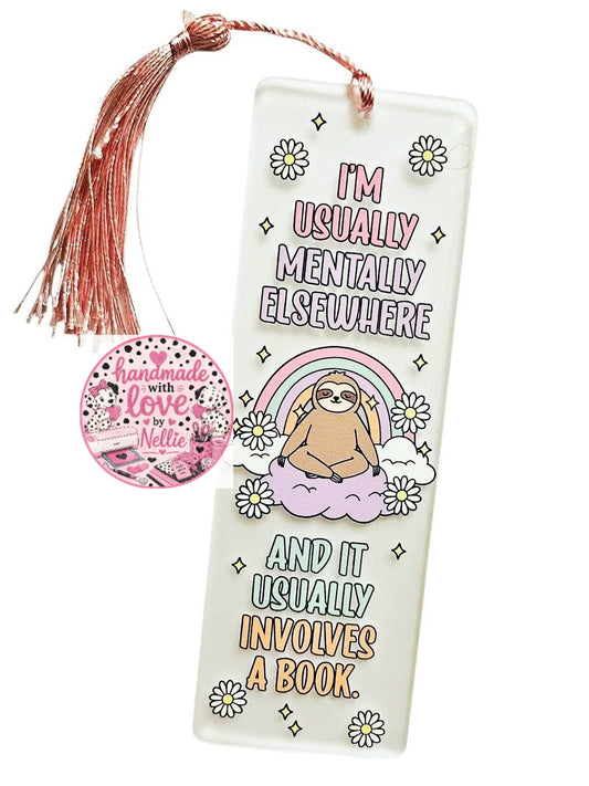 Mentally Elsewhere Sloth Acrylic Bookmark