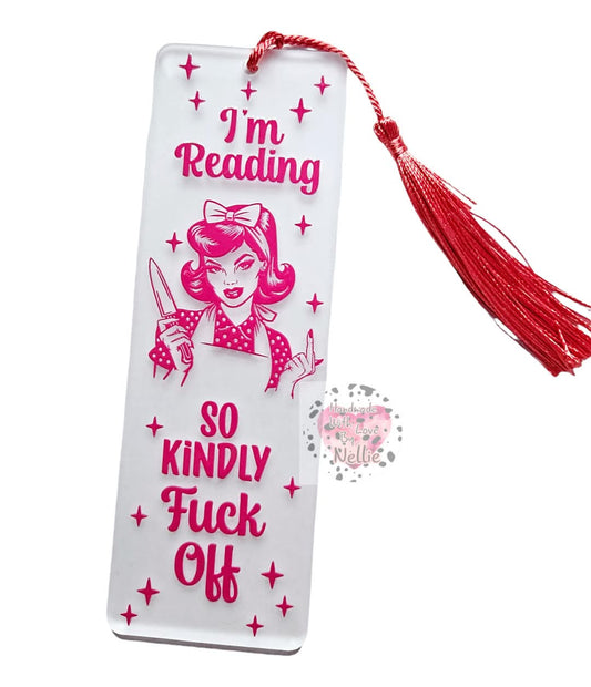 I'm Reading, So Kindly F Off Bookmark