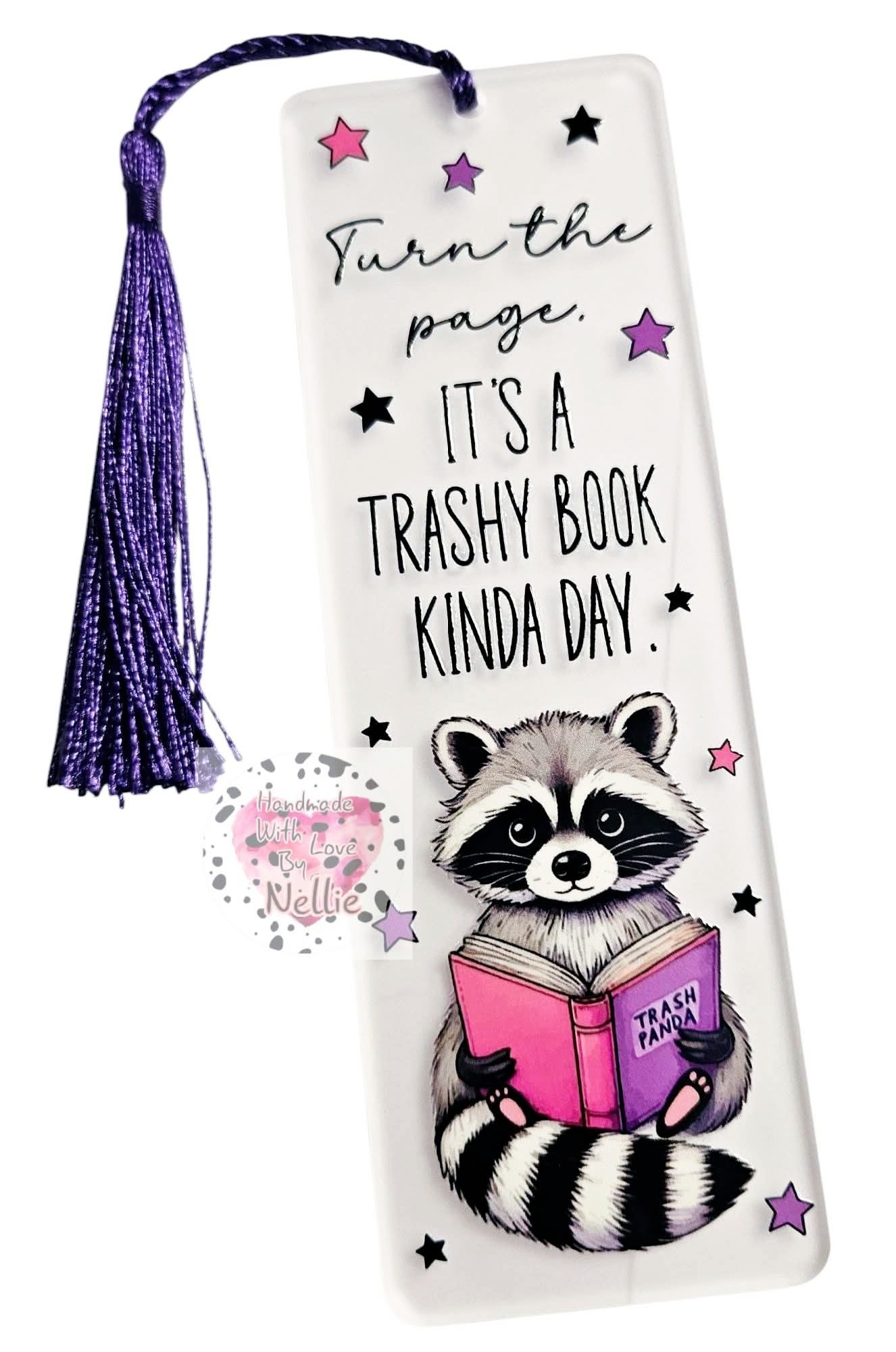 A Trashy Book Kinda Day Acrylic Bookmark