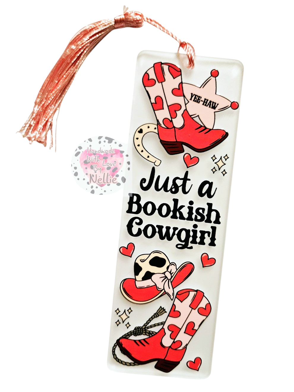 Just a Bookish Cowgirl Acrylic Bookmark