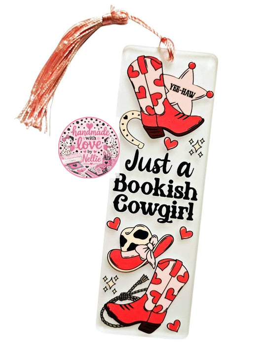 Just a Bookish Cowgirl Acrylic Bookmark