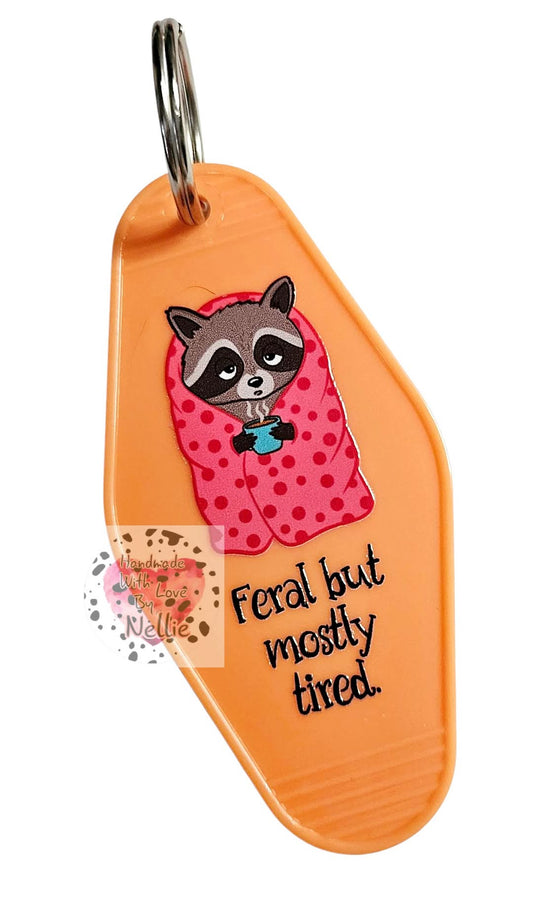 Feral But Mostly Tired Keyring