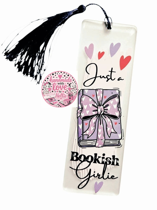 Just a Bookish Girlie Acrylic Bookmark