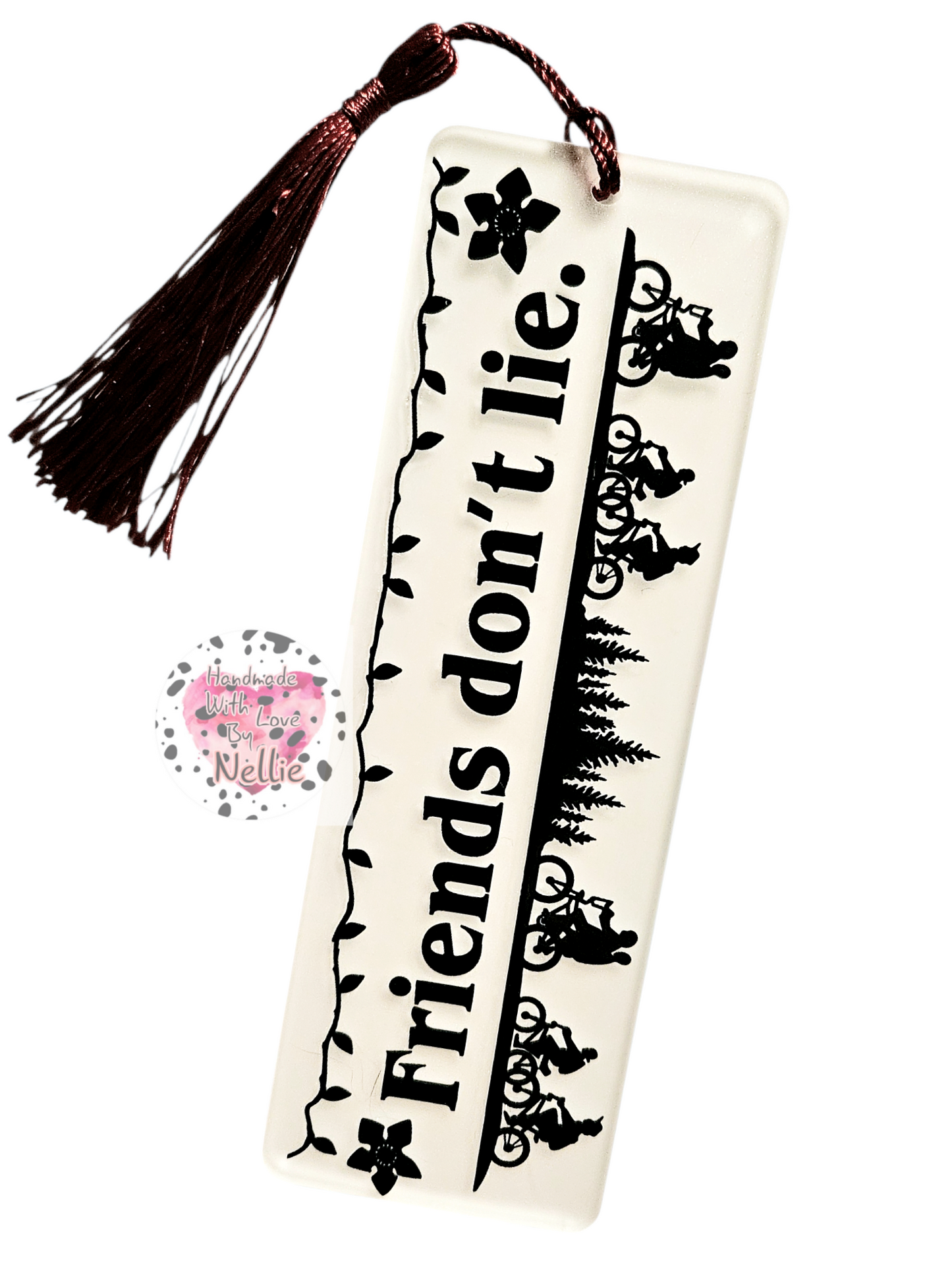 Friends Don't Lie Acrylic Bookmark