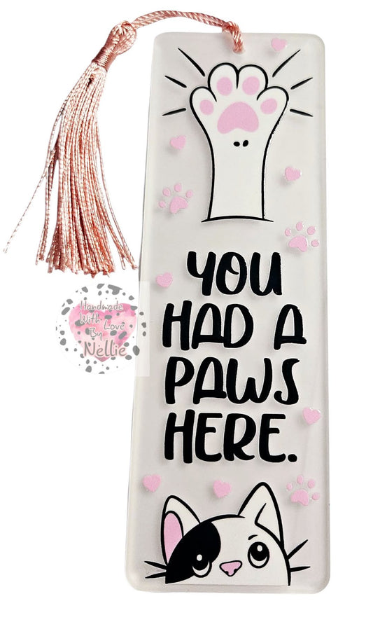 You Had a Paws Here Bookmark